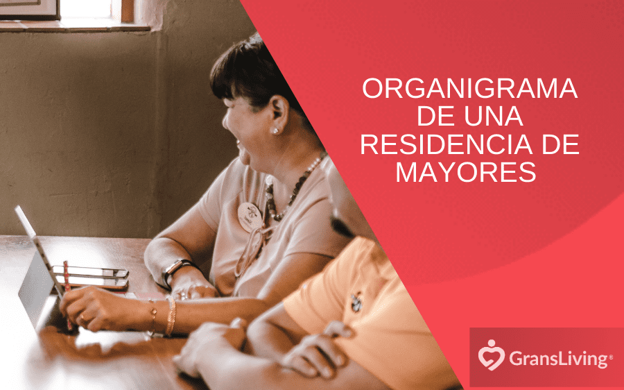 Organigrama de una Residencia de Ancianos