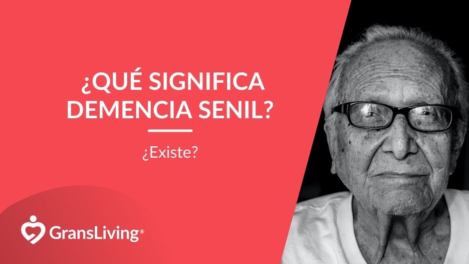 ¿Qué Significa Demencia Senil? ¿Existe?