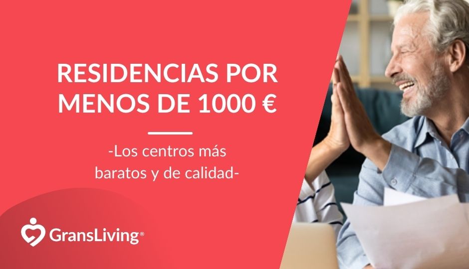 Residencias de Ancianos por 1000 Euros