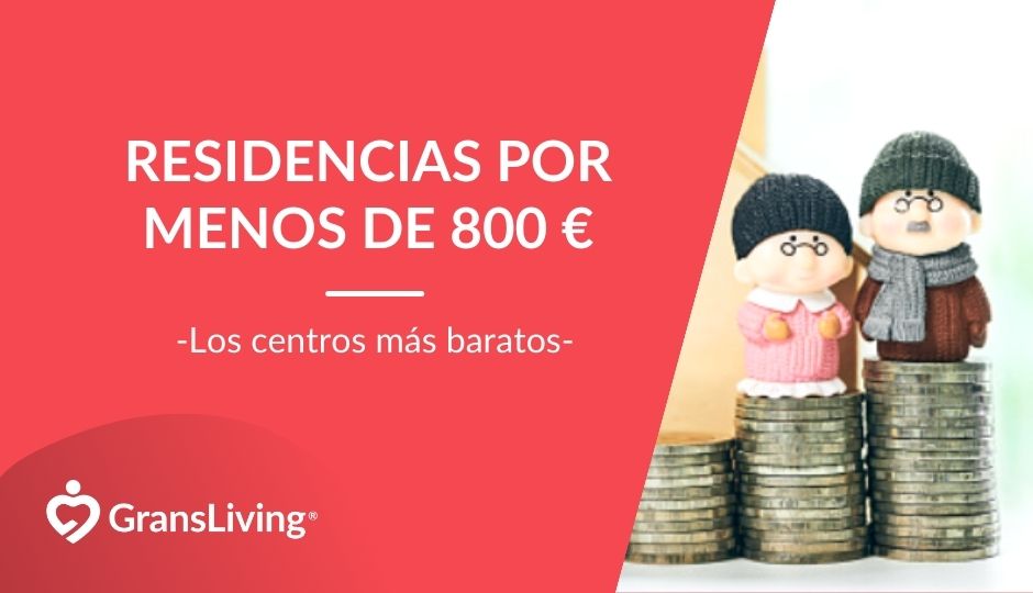 residencias ancianos 800 euros