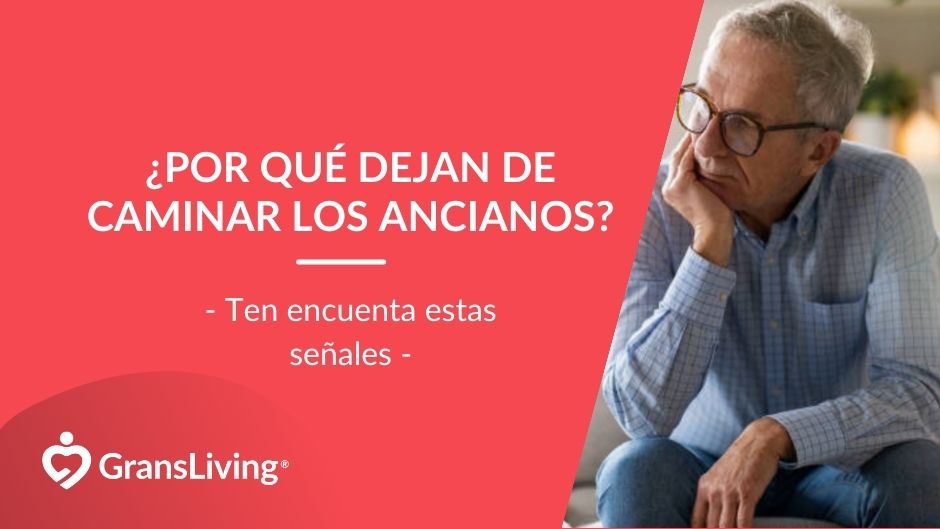 ¿Por qué Dejan de Caminar los Ancianos?